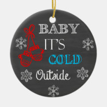 Baby Es ist kalt draußen Chalkboard Ornament