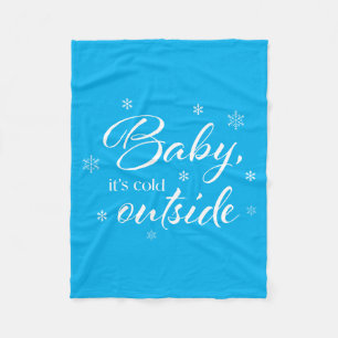 Baby Es ist kalt draußen Fleecedecke