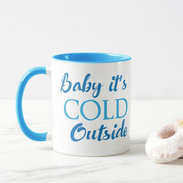 Baby Es ist kalt draußen Kaffee Tasse (Mit Donut)