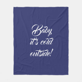 Baby es ist kalt draußen Marineblau niedlich Fleecedecke