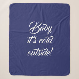 Baby es ist kalt draußen Marineblau niedlich Sherpadecke