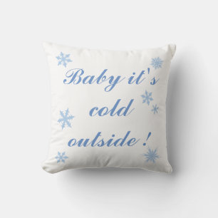 Baby es ist kalt draußen mit blauen Schneeflocken Kissen