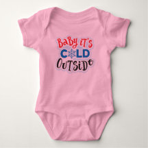 Baby Es ist kalt draußen, rosa Baby Bodysuit