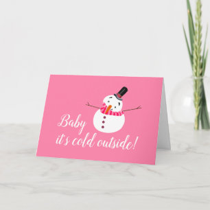 Baby Es ist kalt draußen, rosa Schneemann Karte