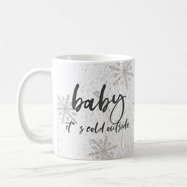 Baby Es ist kalt draußen Schneeflocke Kaffeetasse (Links)