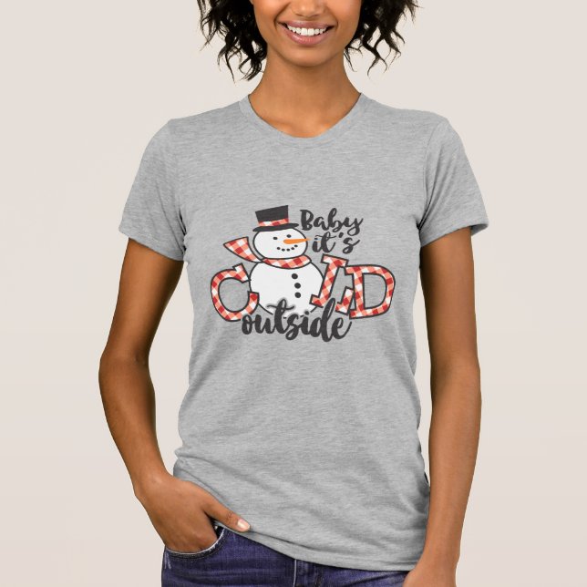 Baby Es ist kalt draußen Schneemann Karierten Weih T-Shirt (Vorderseite)