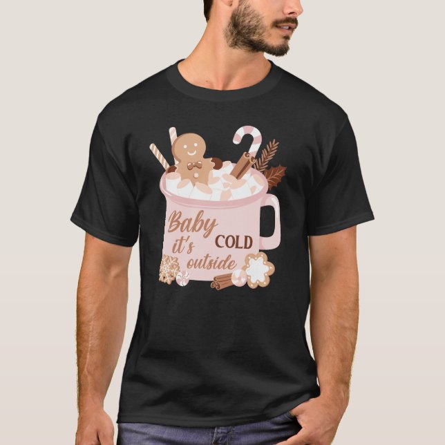 Baby Es ist kalt draußen T-Shirt (Vorderseite)