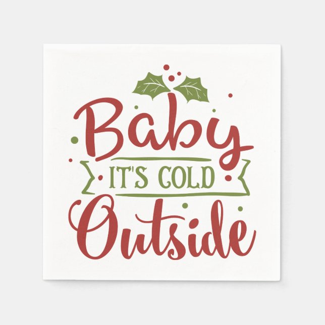 Baby Es ist kalt draußen Weihnachten | Serviette (Vorderseite)