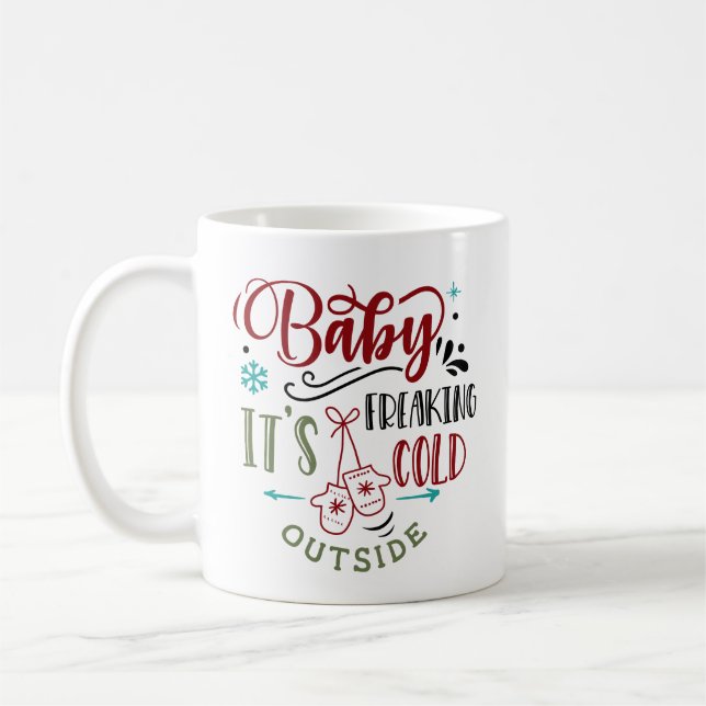 Baby Es ist kalt draußen Weihnachtsangebot Kaffeetasse (Links)