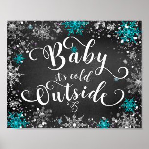 Baby, es ist kalt draußen Winter-Schneeflocke-Tisc Poster