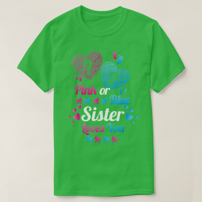 Baby Gender Enthüllt rosa oder blaue Schwester Lie T-Shirt (Design vorne)