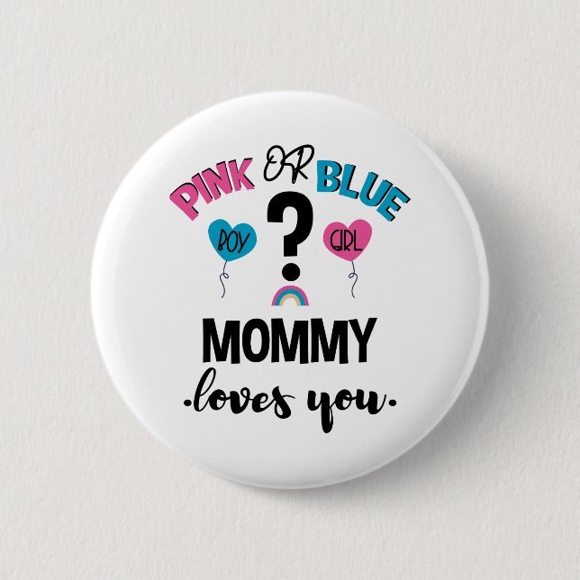Baby Gender zeigen rosa oder blaue Mommy Lieben Si Button (Vorderseite)