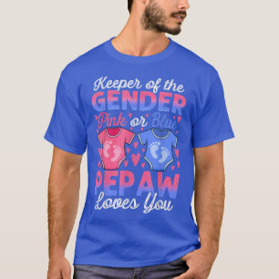Baby Gender zeigt Dusche rosa oder blaue Pepaw Lie T-Shirt