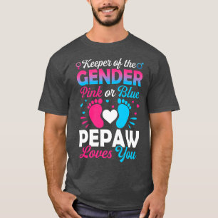 Baby Gender zeigt Dusche rosa oder blaue Pepaw Lie T-Shirt