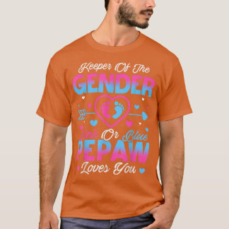 Baby Gender zeigt Dusche rosa oder blaue Pepaw Lie T-Shirt