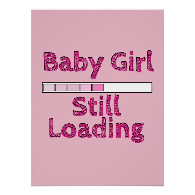 Baby Girl Loading - 5. Monat Poster (Vorderseite)