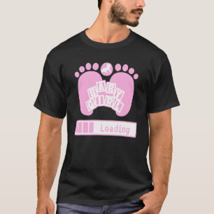 Baby Girl Loading Geek Schwangerschaft Geschlecht  T-Shirt