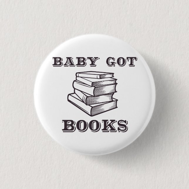 Baby got Bücher Button (Vorderseite)