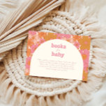 Baby in Bloom Retro Groovy Pink | Boho Begleitkarte<br><div class="desc">Laden Sie Ihre Freunde und Lieben zu Ihrer hochtrabenden Babydusche ein und profitieren Sie von einer Wunschzimmerkarte für Bücher. Dieses Design zeichnet sich durch einen zauberhaften blumigen Hintergrund in lustigen, spielerischen Farben und einen idyllischen Bogen aus. Dieses Design ist perfekt für jede Jahreszeit und ist vollkommen geschlechtsneutral und individuell anpassbar!...</div>