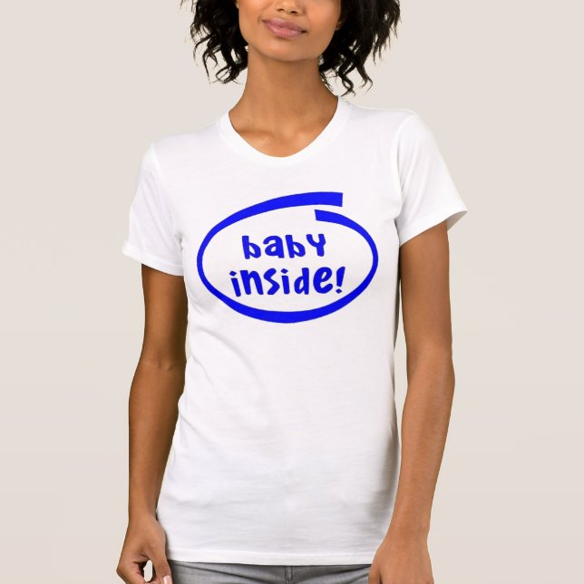 Baby Inside! T-Shirt (Vorderseite)