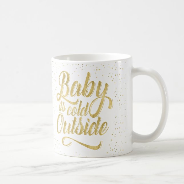 Baby ist es kalte äußere Tasse mit Schnee (Rechts)