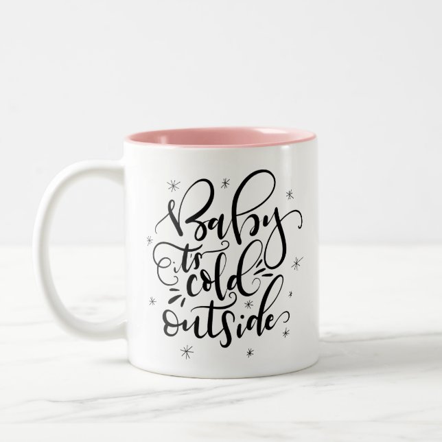 Baby ist kalt draußen zweifarbige tasse (Links)