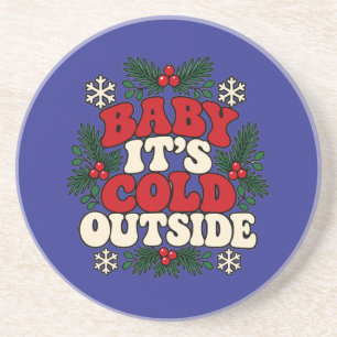 Baby It Is Cold Outside Sandstone Untersetzer