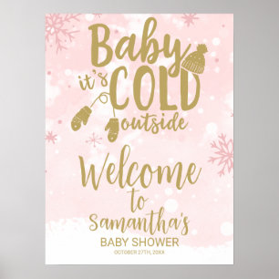 Baby It's Cold Outside Baby Dusche Begrüßungszeich Poster