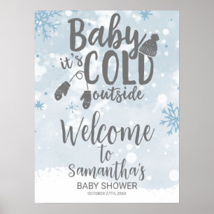 Baby It's Cold Outside Baby Dusche Begrüßungszeich Poster