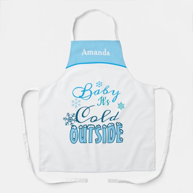 Baby It's Cold Outside Blue White Christmas Gift Schürze (Vorderseite)