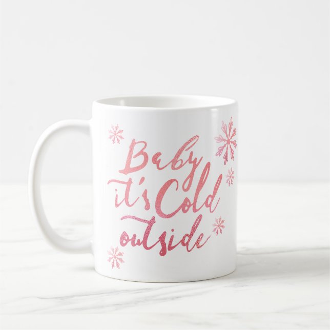 Baby It's Cold Outside Chic Pink Watercolor Script Kaffeetasse (Links)
