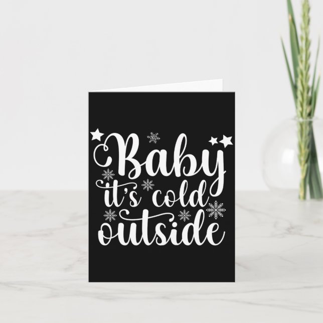 Baby Its Cold Outside Cute Christmas Womens T Shir Karte (Vorderseite)