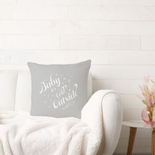 "Baby it's Cold Outside" Gray Holiday Modern Kissen