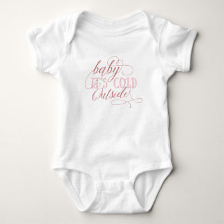 Baby It's Cold Outside Script Quote Baby Jumpsuit Strampler