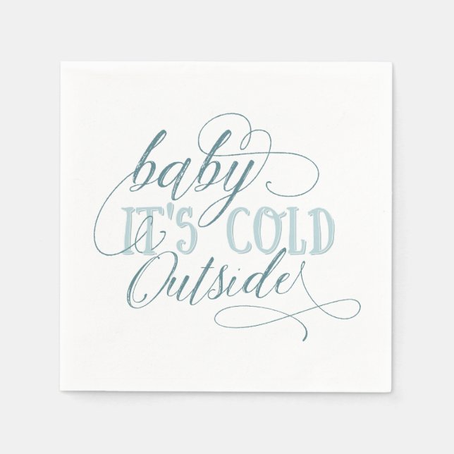 Baby It's Cold Outside Script Zitat Napkin Blue Serviette (Vorderseite)
