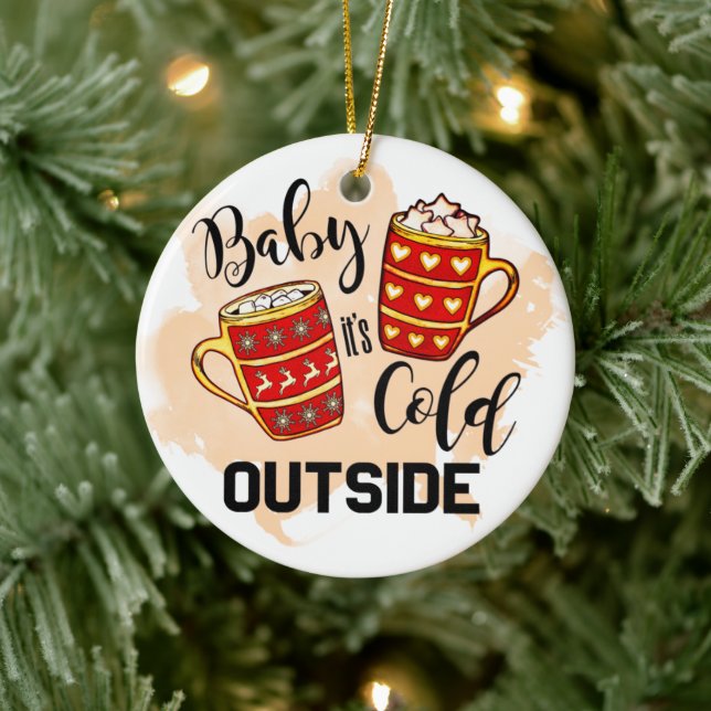 Baby It's Cold Outside Tasse Weihnachten Keramik Ornament (Baum)