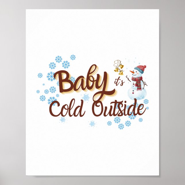 Baby It's Cold Outside Winter Poster (Devant)