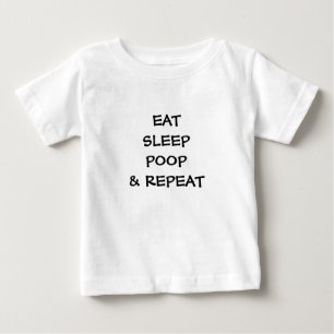 Baby, Kleinkind T-Shirt - ISSEN SCHLAFEN KACKEN & 