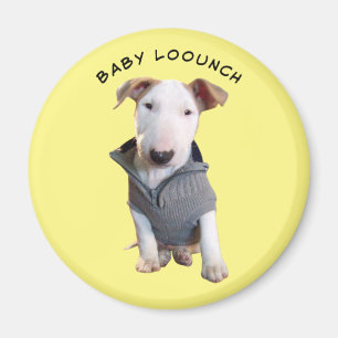 BABY LOOUNCH, MAGNET