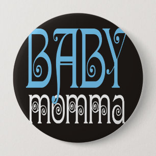 Baby Momma Knopf Button