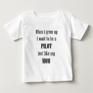 Baby Pilot wie Mama T-shirt