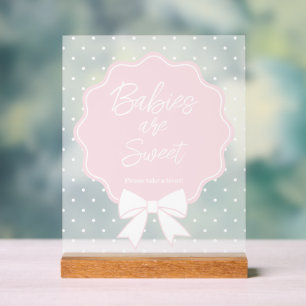 Baby Pink & White Bow Babies sind süße Leckerei Acrylschild