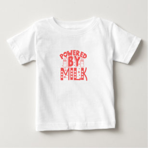 Baby powered by m ilk baby t-shirt