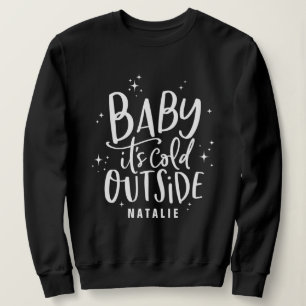 Baby sein kalter äußerer Skripttextfeiertag Sweatshirt