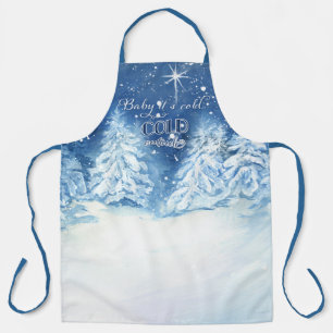 Baby seine kalte Outdoor Typografie Winter Snowy T Schürze