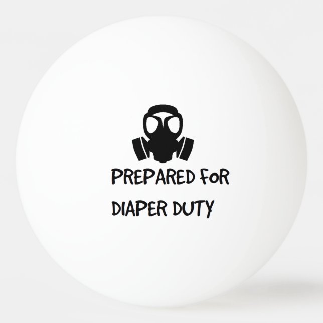 Baby Shower Vater ZUBEREITET FÜR DIAPER DUTY Bierp Tischtennisball (Vorderseite)
