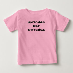 Baby "SNITCHES ERHALTEN STICHE " T-shirt