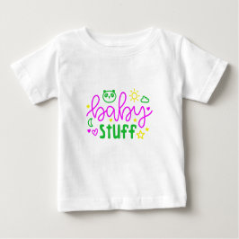 Baby Stuff T-shirt