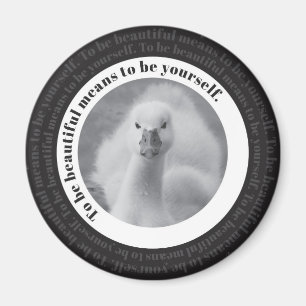 Baby Swan Be Yourself Black & White Foto Magnet