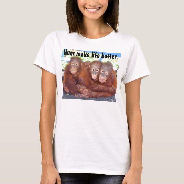 Baby-Tiere - Umarmungen machen das Leben besser T-Shirt (Vorderseite)